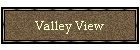 Valley View