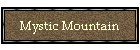 Mystic Mountain