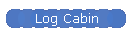 Log Cabin